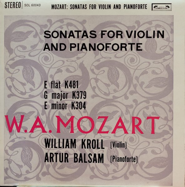 ウィリアム・クロール（Vn）/モーツァルト：ヴァイオリン・ソナタK481